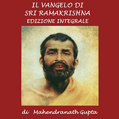 Mahendranath Gupta - Il Vangelo di Sri Ramakrishna (2022) (mp3 - 64 kbps)