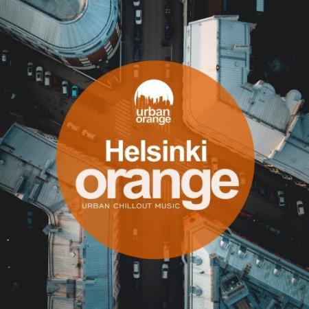 VA - Helsinki Orange: Urban Chillout Music (2021)