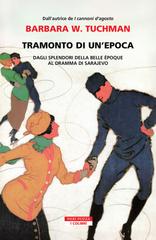 Barbara W. Tuchman – Tramonto di un’epoca (2026)