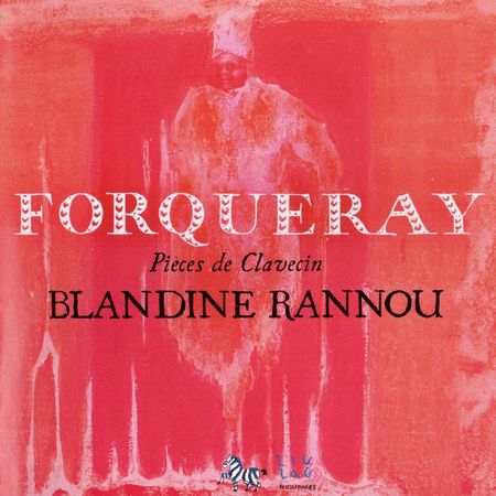 Blandine Rannou - Forqueray: Pieces de Clavecin (2008) [FLAC]