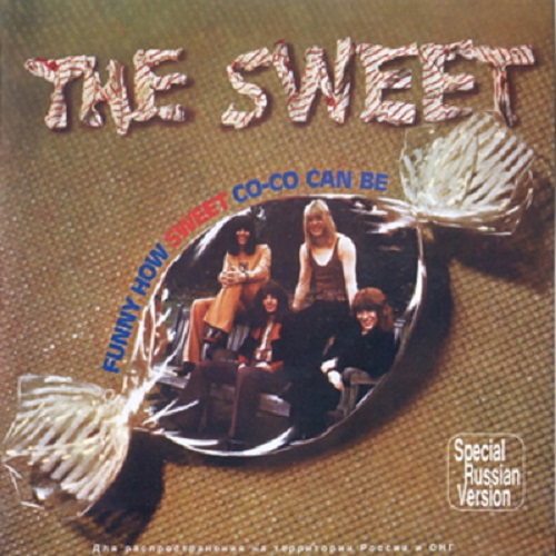 The Sweet - Funny How Sweet Co-Co Can Be (1971) (Special Russian Version 2005) (Lossless)