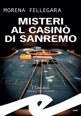 Morena Fellegara - Misteri al Casino di Sanremo (2025)