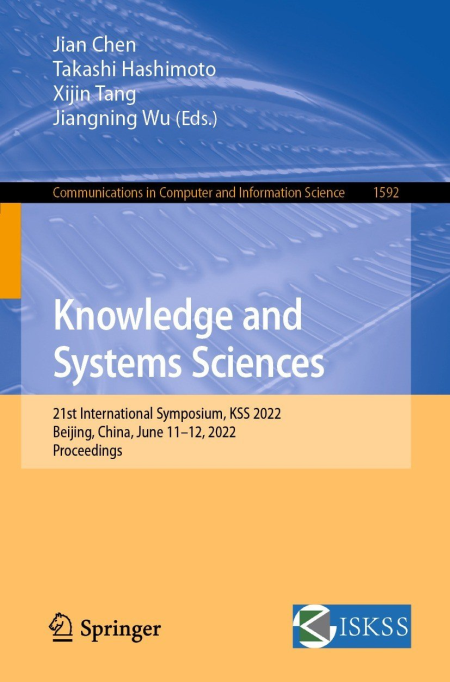 Knowledge and Systems Sciences: 21th International Symposium Knowledge and Systems Sciences: 21th International Symposium