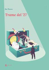 Jim Tatano – Trame del ’27 (2026)