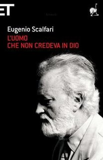 Eugenio Scalfari - L'uomo che non credeva in Dio (2009)