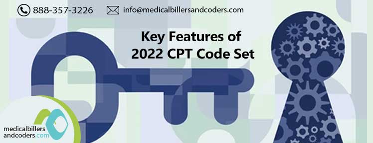 Key Features of 2022 CPT Code Set