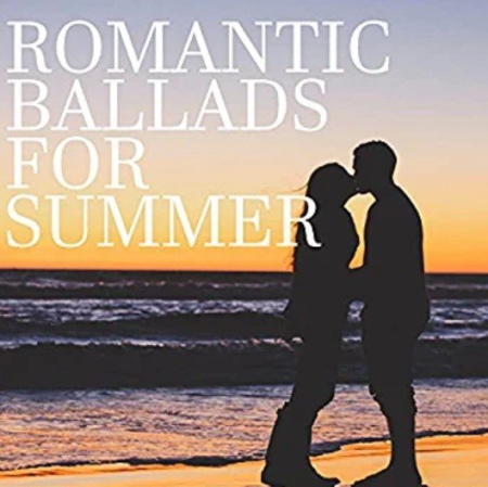 49830e3a 8e17 417f a002 8f8b3c2de955 - VA - Romantic Ballads For Summer (2021)