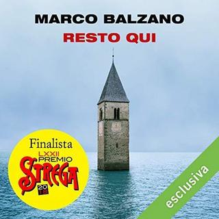 Marco Balzano - Resto qui (2018) .mp3 - 64 kbps