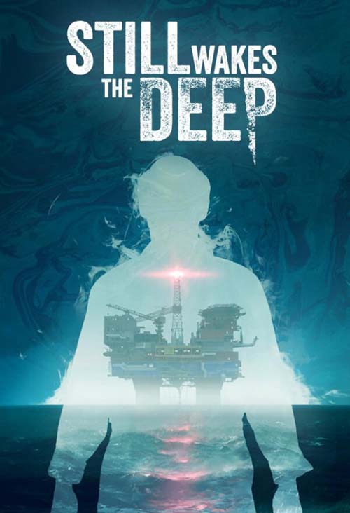Still Wakes the Deep (2024) ElAmigos