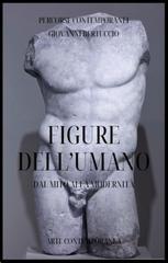 Giovanni Bertuccio – Figure dell’umano. Dal mito alla modernità (2026)