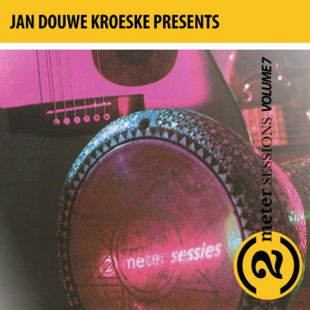 55aca8fc 67ea 452c 8ecb fd2aba1a67fd - VA - Jan Douwe Kroeske Presents: 2 Meter Sessions, Vol. 7 (2019)