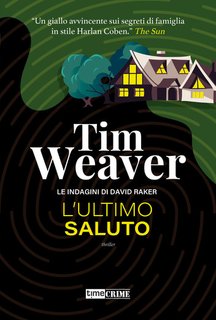 Tim Weaver - L'ultimo saluto (2024)