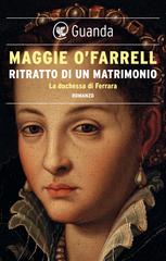 Maggie O’Farrell – Ritratto di un matrimonio (2022)