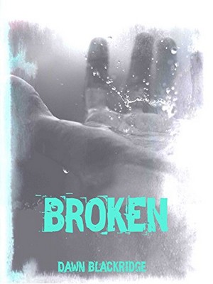 Dawn Blackridge - Broken (2017)