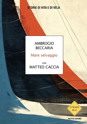 Ambrogio Beccaria, Matteo Caccia – Mare selvaggio (2025)