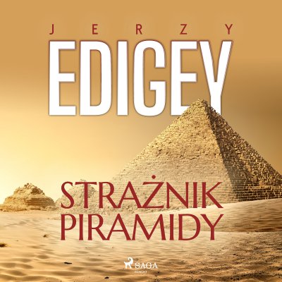 Jerzy Edigey - Strażnik piramidy (2022)