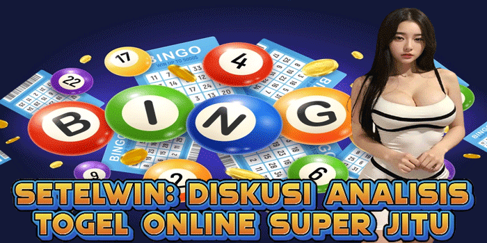 SETELWIN: Diskusi Analisis Togel Online Super Jitu