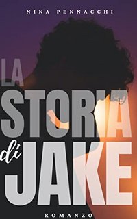 Nina Pennacchi - La storia di Jake (2022)