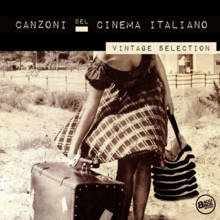 VA - Canzoni Del Cinema Italiano - Vintage Selection (2018)
