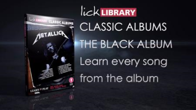 Lick Library: Classic Albums Metallica - The Black Album