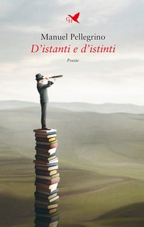 Manuel Pellegrino – D’istanti e d’istinti (2022)