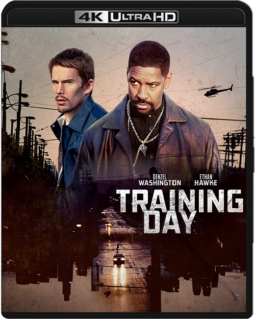 Dzień próby / Training Day (2001) HYBRID.MULTi.REMUX.2160p.UHD.Blu-ray.DV.HDR.HEVC.ATMOS7.1-DENDA / LEKTOR i NAPISY PL