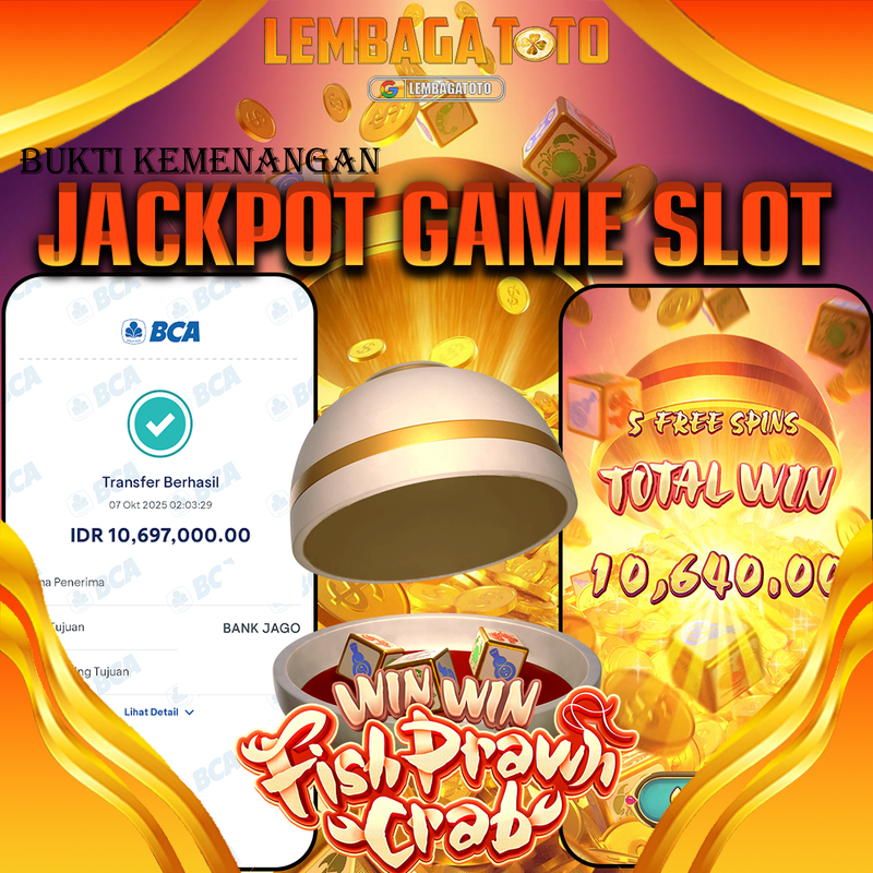 BUKTI JACKPOT 08 OCTOBER LEMBAGATOTO WIN WIN FISH PRAVM CRAB Rp.10.697.000,- LUNAS