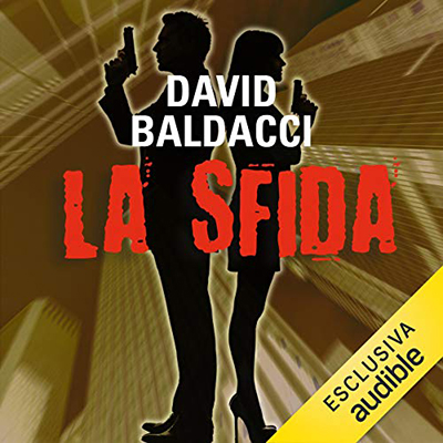 David Baldacci - La sfida꞉ Will Robie 2 (2017) (mp3 - 64 kbps)
