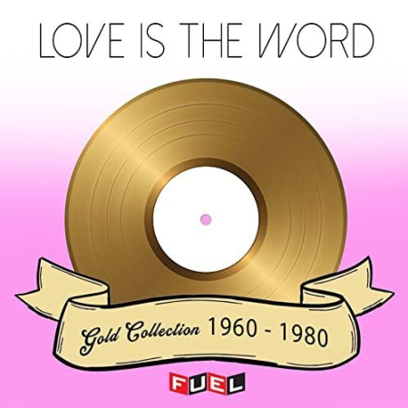 VA - Love is the Word Gold Collection 1960-1980 (2022)