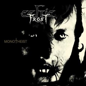 Re: Celtic Frost