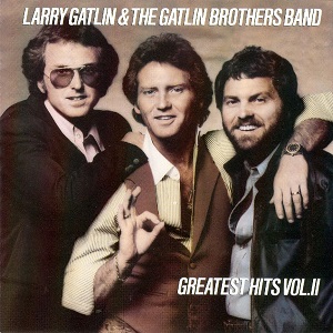 Gatlin Brothers - Discography Gatlin-Brothers-Greatest-Hits-Vol-II