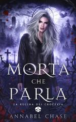 Annabel Chase – La Regina dei Crocevia Vol. 2. Morta che parla (2026)