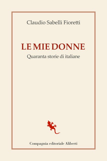 Claudio Sabelli Fioretti – Le mie donne (2021)