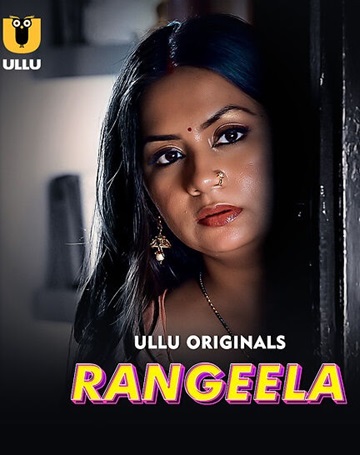 Rangeela (2025) Season 1 Part 1 (Ullu Originals)
