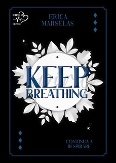 Erica Marselas - Keep breathing. Continua a respirare Vol. 1 (2024)