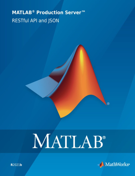 MATLAB Production Server RESTful API and JSON Guide