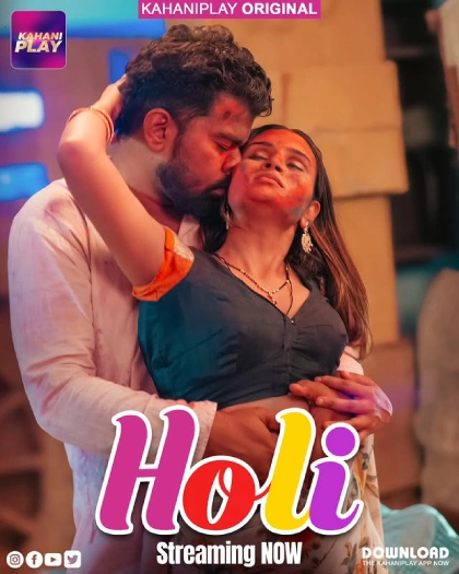 Holi (2025) S01E01-03 Hindi KahaniPlay WEB-DL H264 AAC 1080p 720p 480p Download