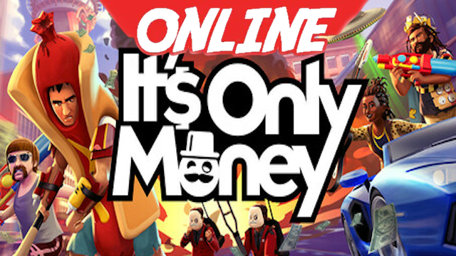 It's Only Money