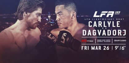  MMA LFA 103 Carlyle vs Dagvadorj 