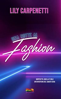 Lily Carpenetti - Una notte al Fashion (2020)