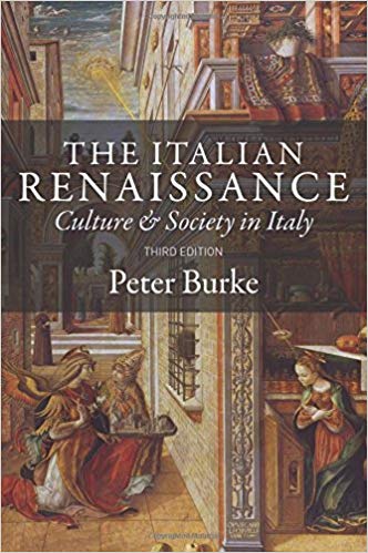 The Italian Renaissance: Culture and Society in Italy - 3rd Edition