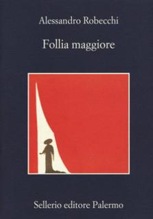 Alessandro Robecchi - Follia maggiore (2018) .mp3 - 48 kbps
