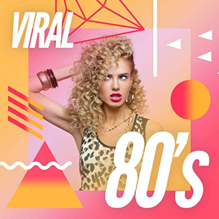 bc49298c afb5 4813 9e67 8f32397b255f - Various Artists - Viral 80's (2020)