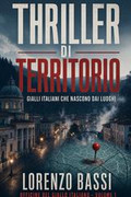 Lorenzo Bassi - Thriller di territorio (2026)