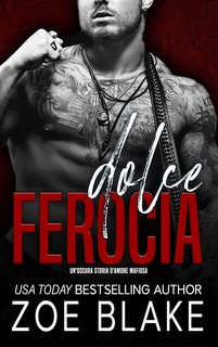 Zoe Blake - Spietata Ossessione Vol. 5. Dolce Ferocia (2024)