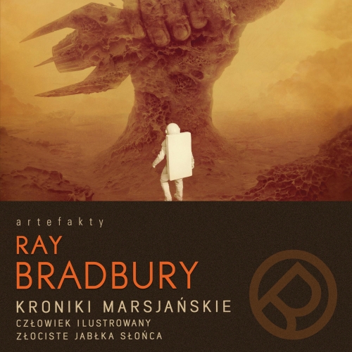 Ray Bradbury - Kroniki marsjańskie. Człowiek ilustrowany. Złociste jabłka słońca