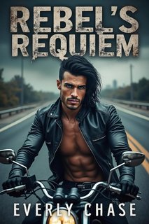 Everly Chase - Passioni dei Pistoni Vol. 4. Rebel's Requiem (2024)