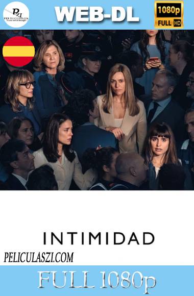 Intimidad (2022) Full HD Temporada 1 WEB-DL 1080p Castelllano