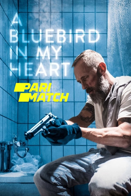  A Bluebird in My Heart (2018) 720p BluRay Hollywood Movie [Dual Audio] [Hindi (FanDub) or English] x264 AAC [800MB] Full Movie Download