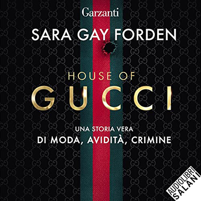 Sara Gay Forden - House of Gucci (2022) (mp3 - 128 kbps)